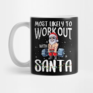 Most Likely To Work Out With Santa Family Christmas Mug